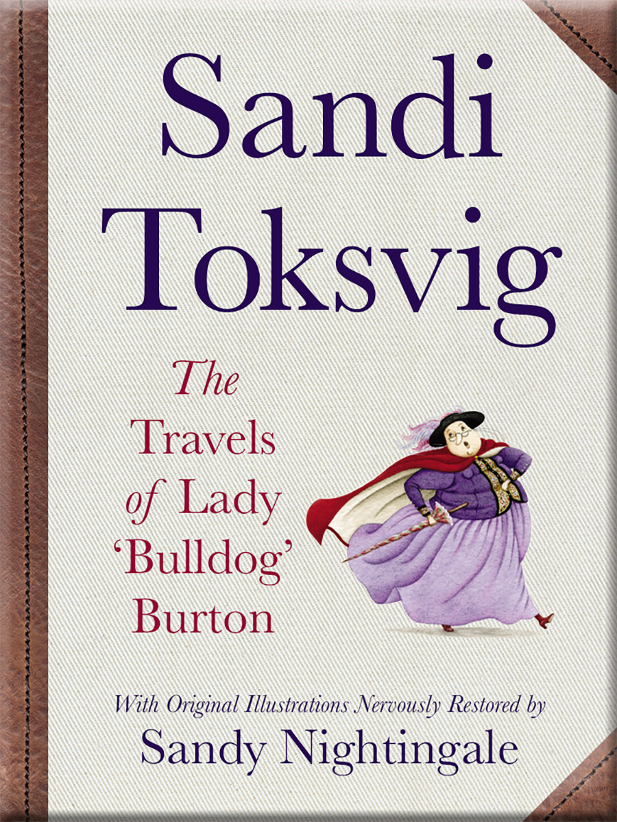 Sandi Toksvig & Sandy Nightingale – The Travels Of Lady ‘Bulldog’ Burton