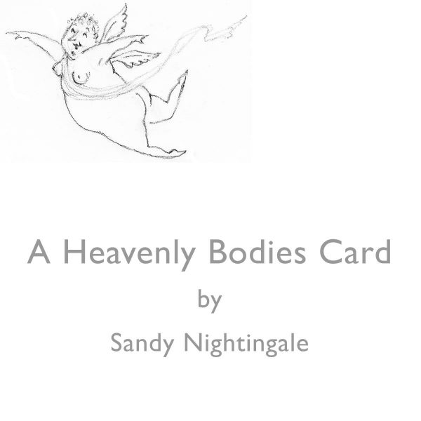 Heavenly Bodies Greetings Cards by Sandy Nightingale